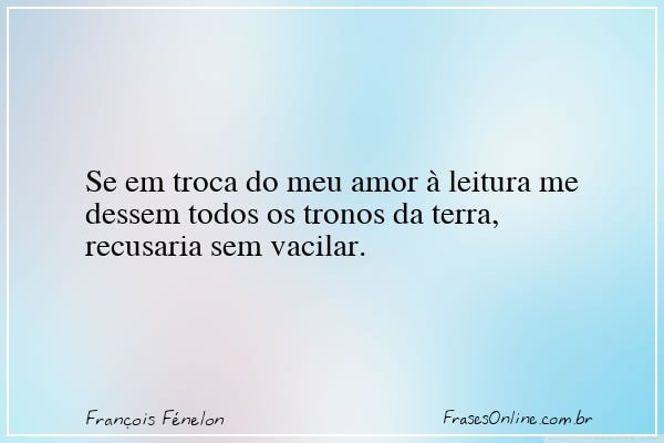 Frase de François Fénelon