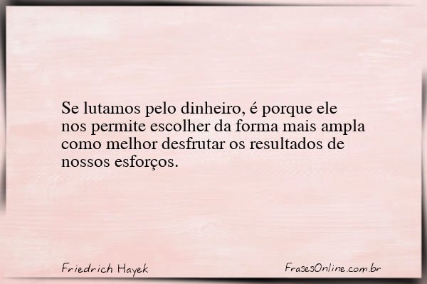 Frase de Friedrich Hayek