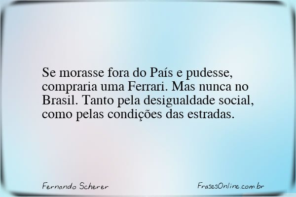 Frase de Fernando Scherer
