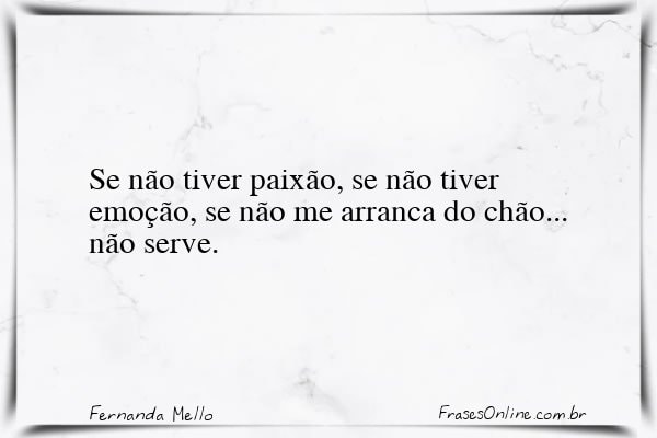 Frase de Fernanda Mello