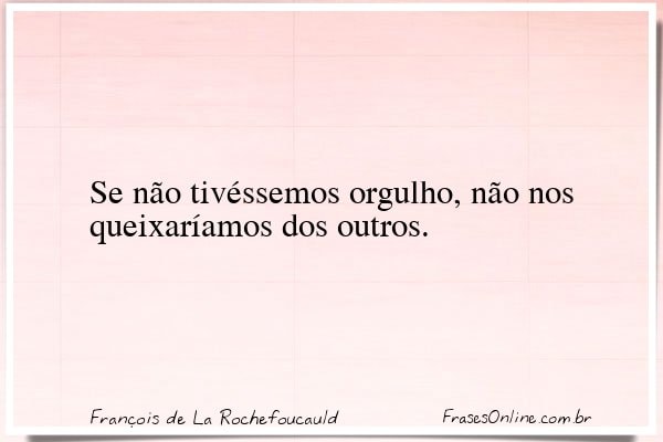 Frase de François de La Rochefoucauld