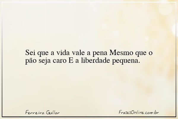 Frase de Ferreira Gullar