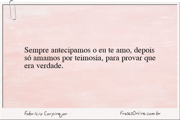 Frase de Fabrício Carpinejar