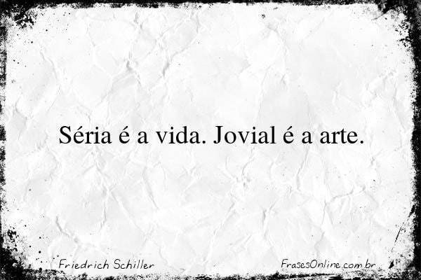 Frase de Friedrich Schiller