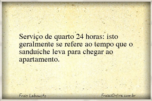 Frase de Fran Lebowitz