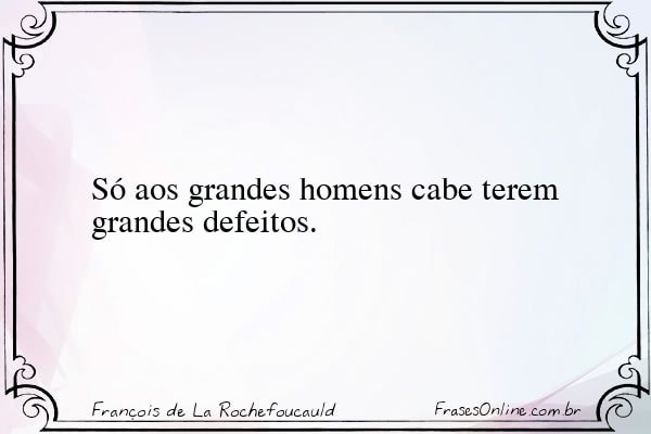 Frase de François de La Rochefoucauld