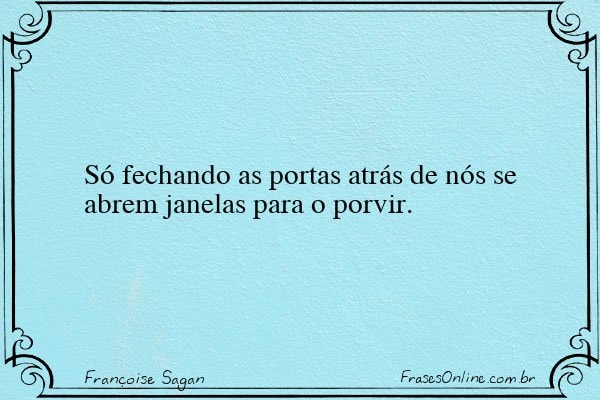 Frase de Françoise Sagan