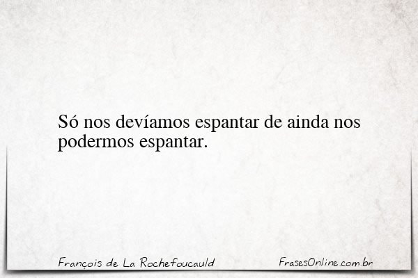 Frase de François de La Rochefoucauld