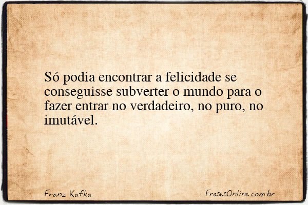 Frase de Franz Kafka