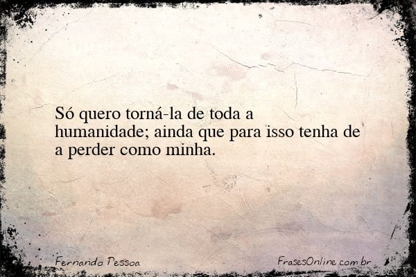 Frase de Fernando Pessoa