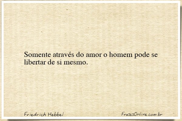 Frase de Friedrich Hebbel