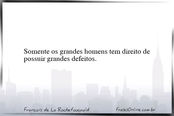 Frase de François de La Rochefoucauld