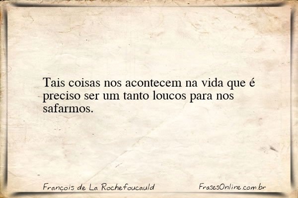 Frase de François de La Rochefoucauld