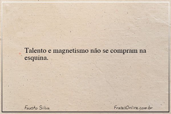 Frase de Fausto Silva