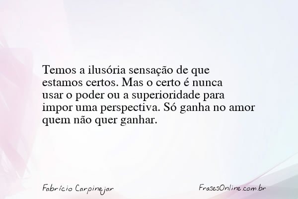 Frase de Fabrício Carpinejar