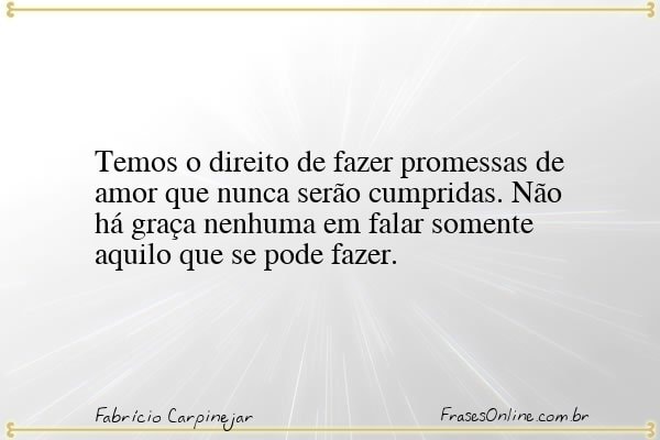 Frase de Fabrício Carpinejar