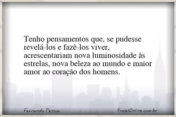 Frase de Fernando Pessoa