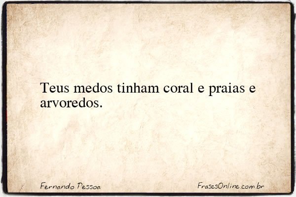 Frase de Fernando Pessoa