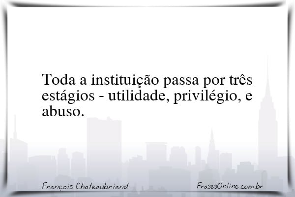 Frase de François Chateaubriand
