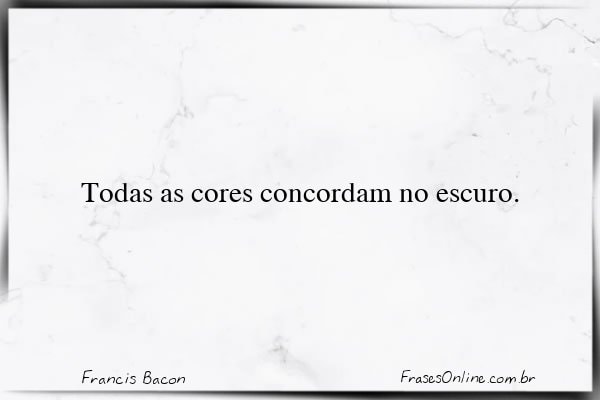 Frase de Francis Bacon