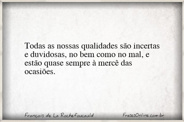 Frase de François de La Rochefoucauld