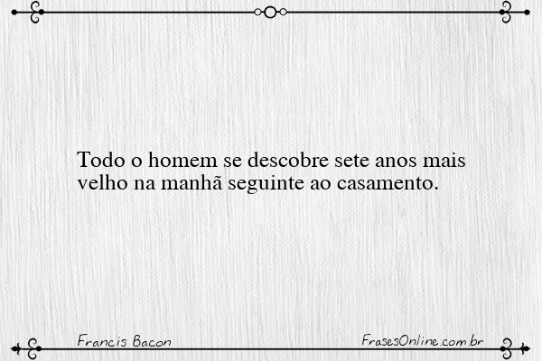 Frase de Francis Bacon