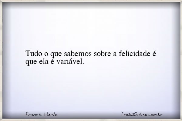 Frase de Francis Harte