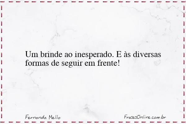 Frase de Fernanda Mello