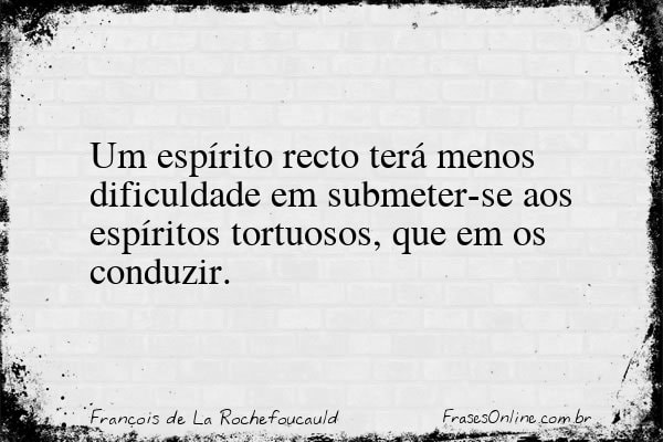Frase de François de La Rochefoucauld