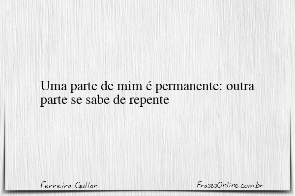 Frase de Ferreira Gullar