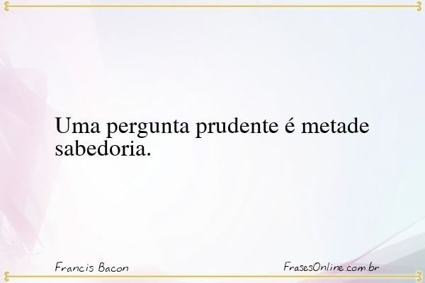 Frase de Francis Bacon