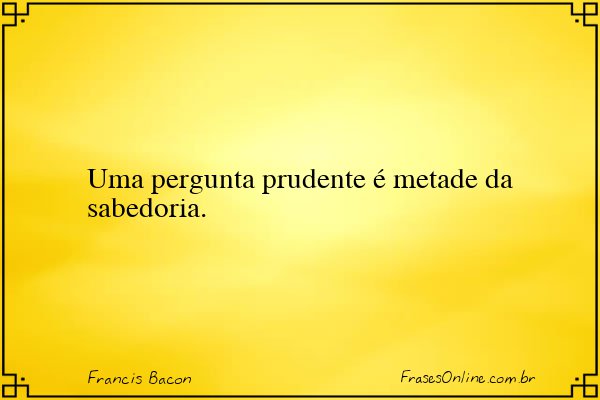 Frase de Francis Bacon