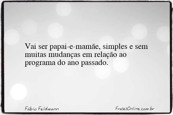 Frase de Fábio Feldmann