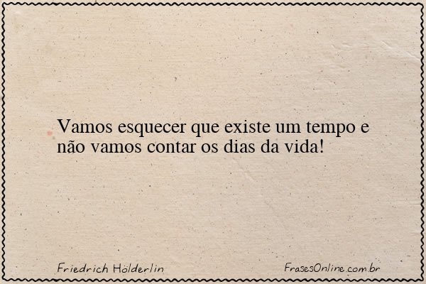 Frase de Friedrich Hölderlin
