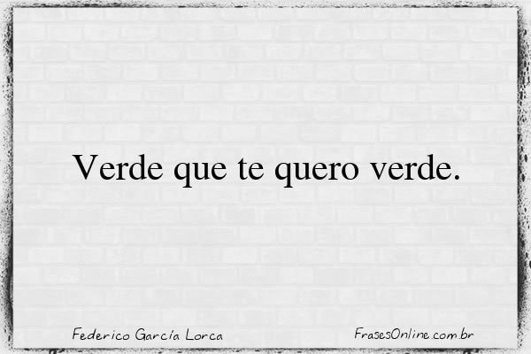 Frase de Federico García Lorca