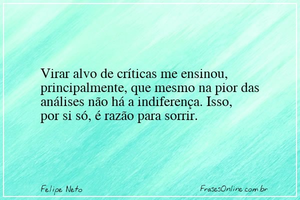 Frase de Felipe Neto