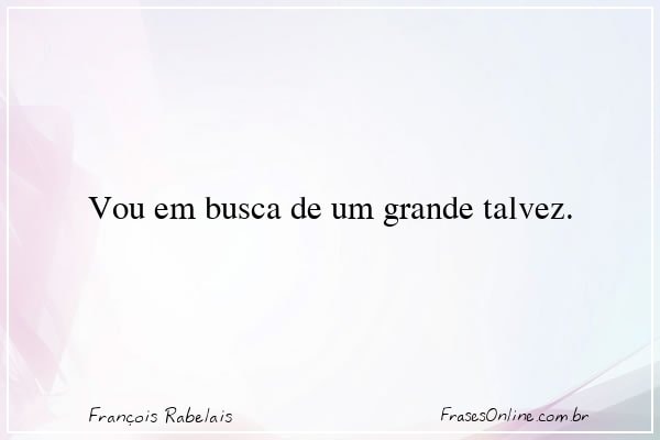 Frase de François Rabelais