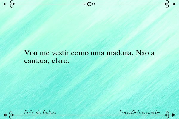 Frase de Fafá de Belém