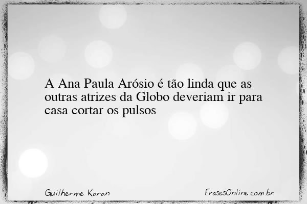 Frase de Guilherme Karan