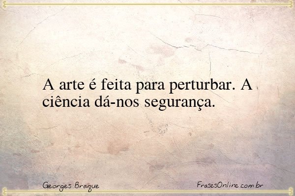 Frase de Georges Braque