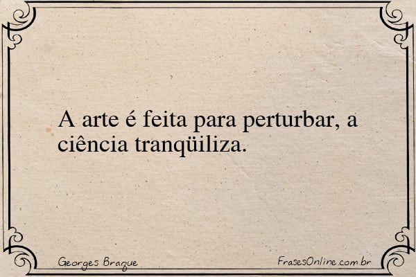 Frase de Georges Braque