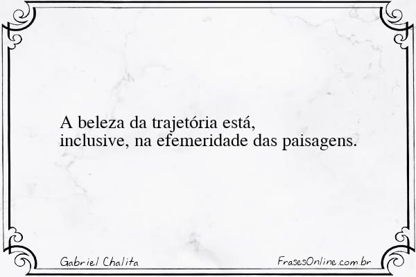 Frase de Gabriel Chalita
