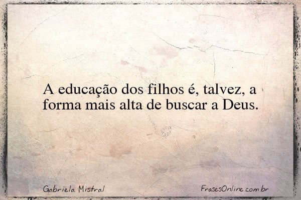 Frase de Gabriela Mistral