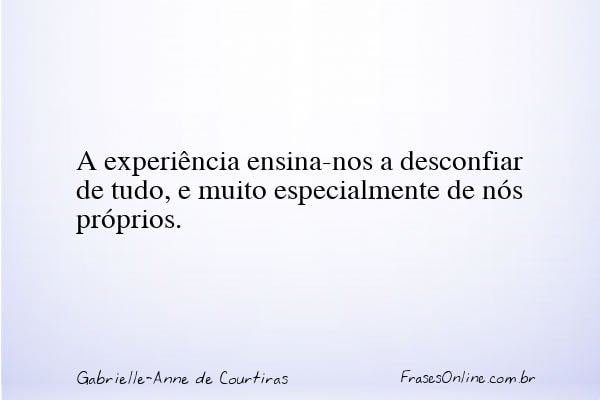 Frase de Gabrielle-Anne de Courtiras