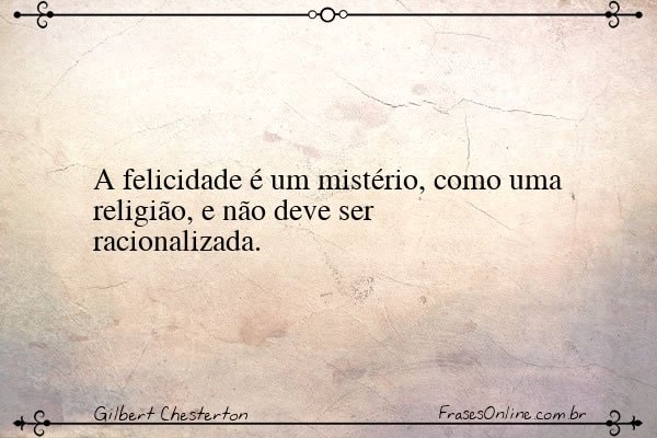 Frase de Gilbert Chesterton