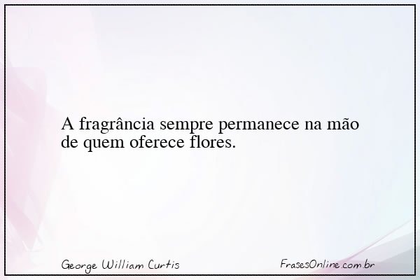 Frase de George William Curtis