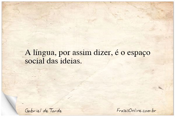 Frase de Gabriel de Tarde