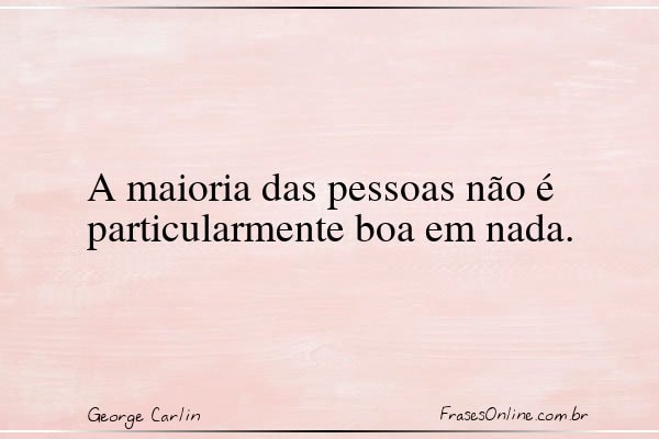 Frase de George Carlin