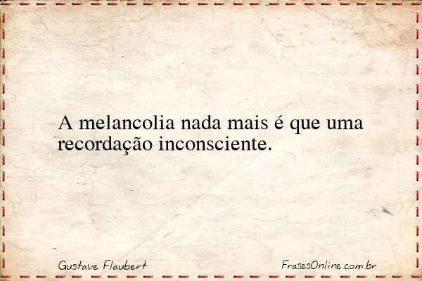 Frase de Gustave Flaubert