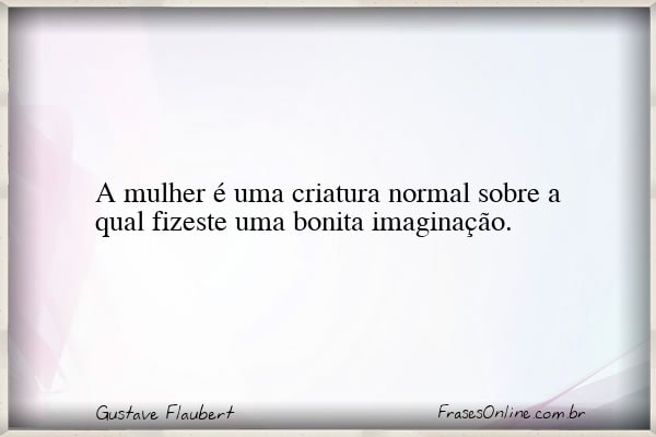 Frase de Gustave Flaubert